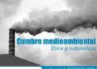 Cumbre medioambiental. Ética y naturaleza. | Recurso educativo 14915