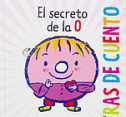 Letras de Cuento: El secreto de la O | Recurso educativo 17837