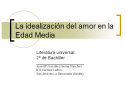 La idealización del amor en la Edad Media | Recurso educativo 24457