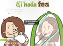 Cuento ilustrado: El hada fea | Recurso educativo 62778