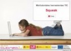 Minitutorial: Squeak: desarrollo de contenidos | Recurso educativo 68178