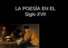 La poesía en el siglo XVII | Recurso educativo 72729