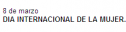 8 de marzo Día Internacional de la Mujer | Recurso educativo 74244