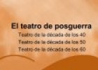 El teatro de posguerra | Recurso educativo 85812