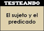 El sujeto y el predicado | Recurso educativo 350755