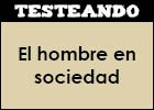 El hombre en sociedad | Recurso educativo 47177