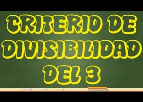 2-6-20 Criterio de divisibilidad del 3 | Recurso educativo 780696